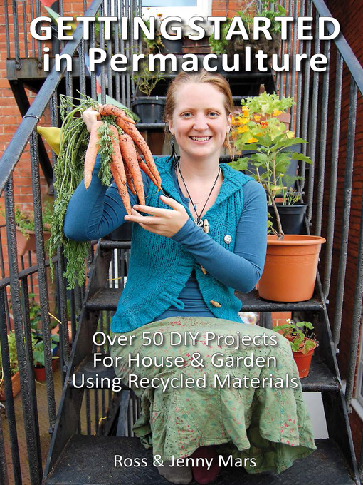 Title details for Getting Started in Permaculture by Ross Mars - Available